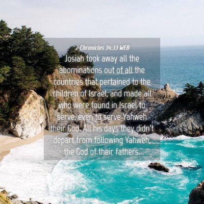 Picture 04 - 2 Chronicles 34:33 WEB - Josiah took away all the abominations out of all - Bible Verse Picture