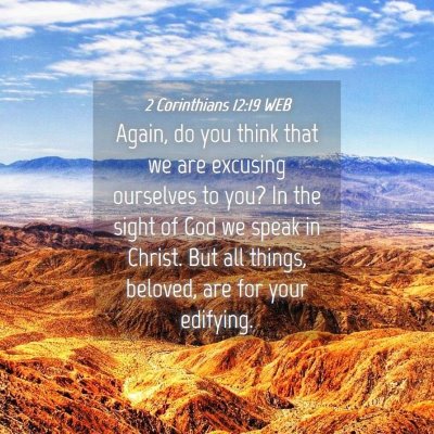 Picture 04 - 2 Corinthians 12:19 WEB - Again, do you think that we are excusing - Bible Verse Picture
