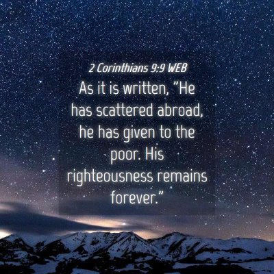 Picture 04 - 2 Corinthians 9:9 WEB - As it is written, 