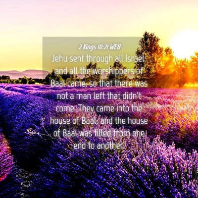 Picture 04 - 2 Kings 10:21 WEB - Jehu sent through all Israel: and all the - Bible Verse Picture