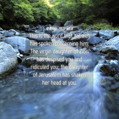 Picture 04 - 2 Kings 19:21 WEB - This is the word that Yahweh has spoken - Bible Verse Picture