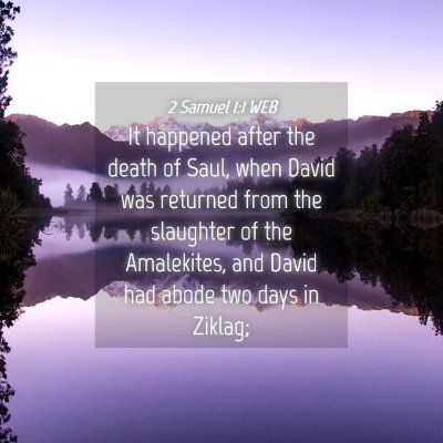 Picture 04 - 2 Samuel 1:1 WEB - It happened after the death of Saul, when David - Bible Verse Picture