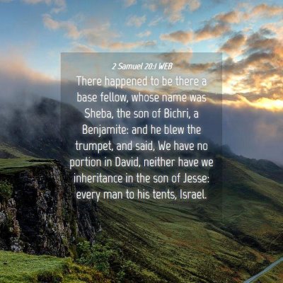Picture 04 - 2 Samuel 20:1 WEB - There happened to be there a base fellow, whose - Bible Verse Picture