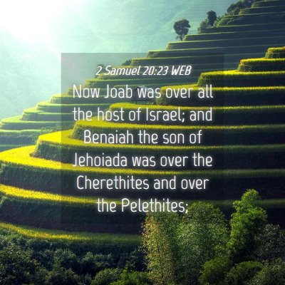 Picture 04 - 2 Samuel 20:23 WEB - Now Joab was over all the host of Israel; and - Bible Verse Picture