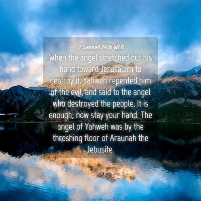 Picture 04 - 2 Samuel 24:16 WEB - When the angel stretched out his hand toward - Bible Verse Picture