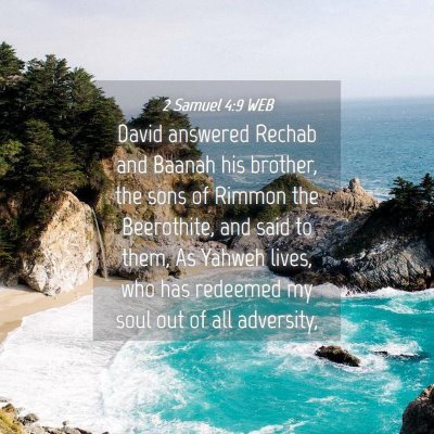 Picture 04 - 2 Samuel 4:9 WEB - David answered Rechab and Baanah his brother, the - Bible Verse Picture