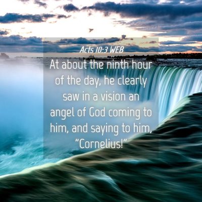 Picture 04 - Acts 10:3 WEB - At about the ninth hour of the day, he clearly - Bible Verse Picture