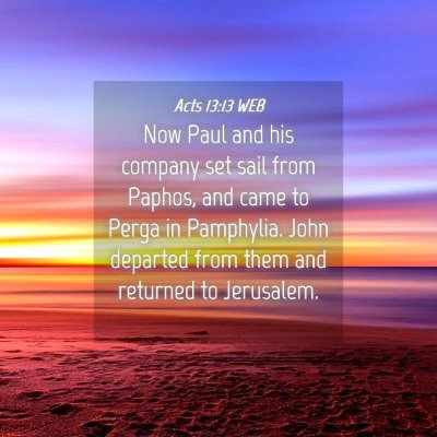 Picture 04 - Acts 13:13 WEB - Now Paul and his company set sail from Paphos, - Bible Verse Picture
