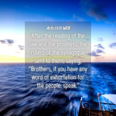 Picture 04 - Acts 13:15 WEB - After the reading of the law and the prophets, - Bible Verse Picture