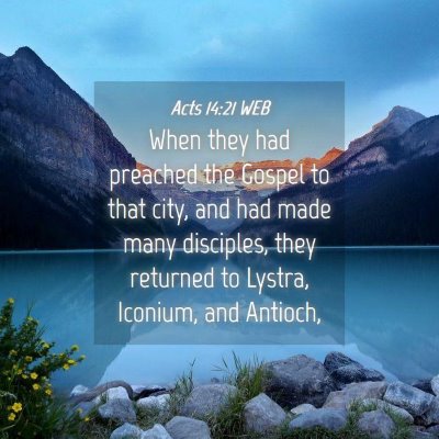Picture 04 - Acts 14:21 WEB - When they had preached the Gospel to that city, - Bible Verse Picture