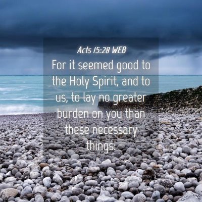 Picture 04 - Acts 15:28 WEB - For it seemed good to the Holy Spirit, and to us, - Bible Verse Picture