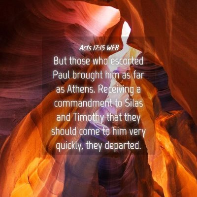 Picture 04 - Acts 17:15 WEB - But those who escorted Paul brought him as far as - Bible Verse Picture