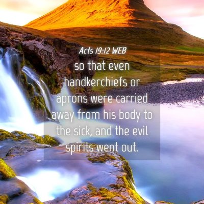 Picture 04 - Acts 19:12 WEB - so that even handkerchiefs or aprons were carried - Bible Verse Picture