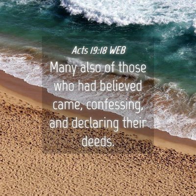 Picture 04 - Acts 19:18 WEB - Many also of those who had believed came, - Bible Verse Picture