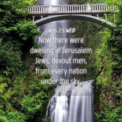 Picture 04 - Acts 2:5 WEB - Now there were dwelling in Jerusalem Jews, devout - Bible Verse Picture