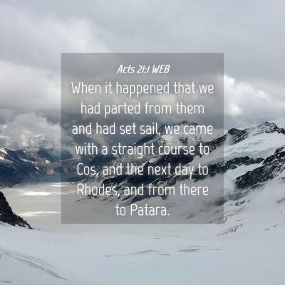 Picture 04 - Acts 21:1 WEB - When it happened that we had parted from them and - Bible Verse Picture