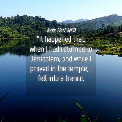 Picture 04 - Acts 22:17 WEB - 