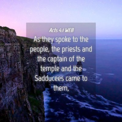 Picture 04 - Acts 4:1 WEB - As they spoke to the people, the priests and the - Bible Verse Picture