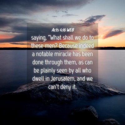 Picture 04 - Acts 4:16 WEB - saying, 