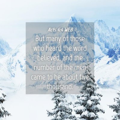 Picture 04 - Acts 4:4 WEB - But many of those who heard the word believed, - Bible Verse Picture