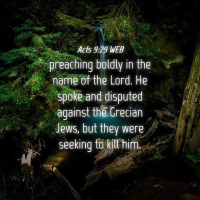 Picture 04 - Acts 9:29 WEB - preaching boldly in the name of the Lord. He - Bible Verse Picture