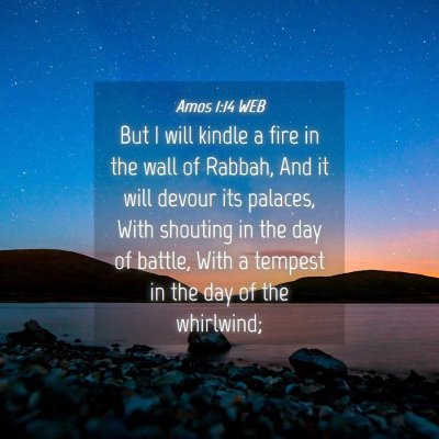 Picture 04 - Amos 1:14 WEB - But I will kindle a fire in the wall of Rabbah, - Bible Verse Picture