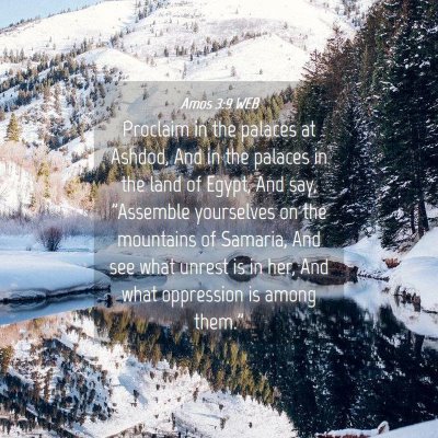 Picture 04 - Amos 3:9 WEB - Proclaim in the palaces at Ashdod, And in the - Bible Verse Picture