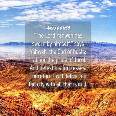 Picture 04 - Amos 6:8 WEB - 