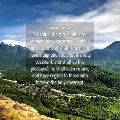 Picture 04 - Daniel 11:30 WEB - For ships of Kittim shall come against him; - Bible Verse Picture