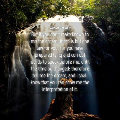 Picture 04 - Daniel 2:9 WEB - But if you don't make known to me the dream, - Bible Verse Picture