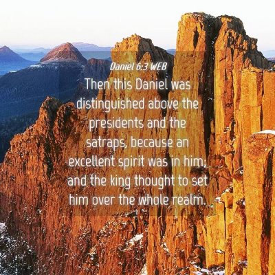 Picture 04 - Daniel 6:3 WEB - Then this Daniel was distinguished above the - Bible Verse Picture