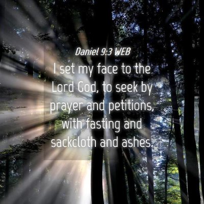 Picture 04 - Daniel 9:3 WEB - I set my face to the Lord God, to seek by prayer - Bible Verse Picture