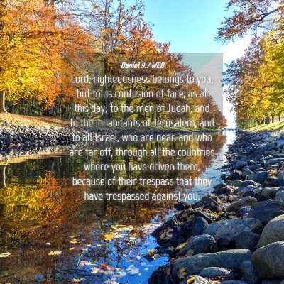 Picture 04 - Daniel 9:7 WEB - Lord, righteousness belongs to you, but to us - Bible Verse Picture