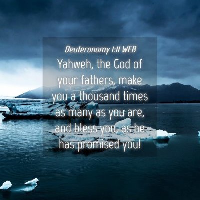 Picture 04 - Deuteronomy 1:11 WEB - Yahweh, the God of your fathers, make you a - Bible Verse Picture