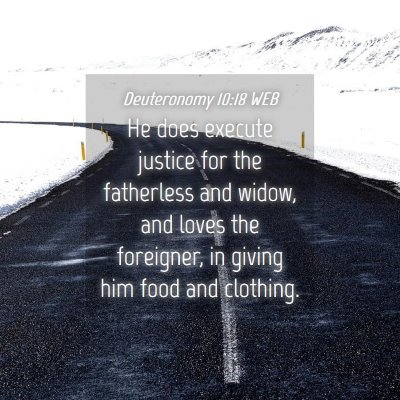 Picture 04 - Deuteronomy 10:18 WEB - He does execute justice for the fatherless and - Bible Verse Picture