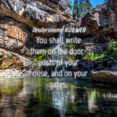Picture 04 - Deuteronomy 11:20 WEB - You shall write them on the door-posts of your - Bible Verse Picture
