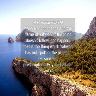 Picture 04 - Deuteronomy 18:22 WEB - when a prophet speaks in the name of Yahweh, if - Bible Verse Picture