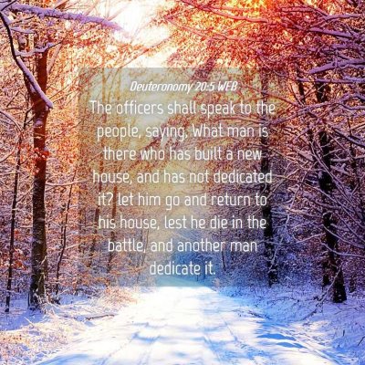 Picture 04 - Deuteronomy 20:5 WEB - The officers shall speak to the people, saying, - Bible Verse Picture