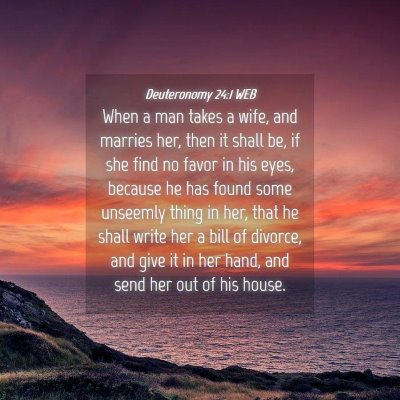 Picture 04 - Deuteronomy 24:1 WEB - When a man takes a wife, and marries her, then it - Bible Verse Picture