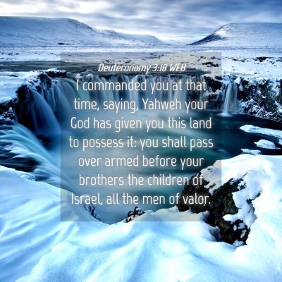 Picture 04 - Deuteronomy 3:18 WEB - I commanded you at that time, saying, Yahweh your - Bible Verse Picture