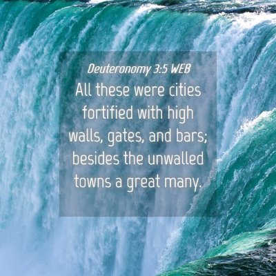 Picture 04 - Deuteronomy 3:5 WEB - All these were cities fortified with high walls, - Bible Verse Picture