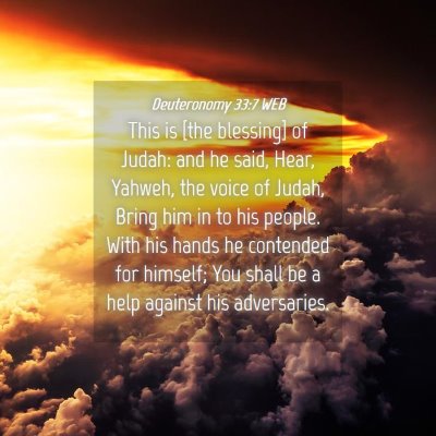 Picture 04 - Deuteronomy 33:7 WEB - This is [the blessing] of Judah: and he said, - Bible Verse Picture
