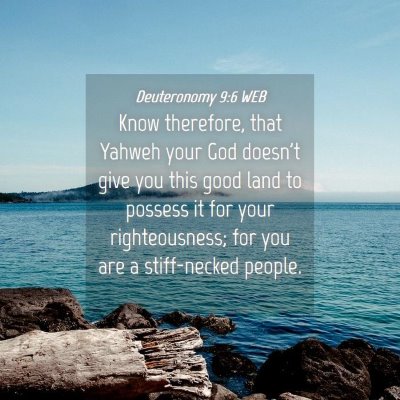 Picture 04 - Deuteronomy 9:6 WEB - Know therefore, that Yahweh your God doesn't give - Bible Verse Picture
