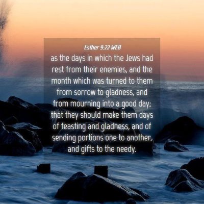 Picture 04 - Esther 9:22 WEB - as the days in which the Jews had rest from their - Bible Verse Picture