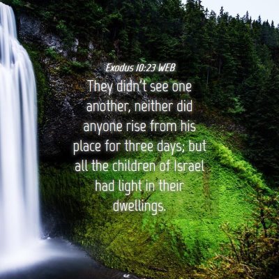 Picture 04 - Exodus 10:23 WEB - They didn't see one another, neither did anyone - Bible Verse Picture