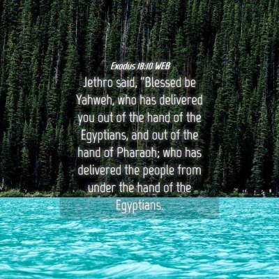 Picture 04 - Exodus 18:10 WEB - Jethro said, 