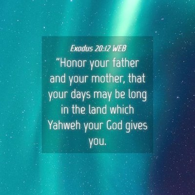 Picture 04 - Exodus 20:12 WEB - 