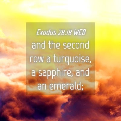 Picture 04 - Exodus 28:18 WEB - and the second row a turquoise, a sapphire, and - Bible Verse Picture