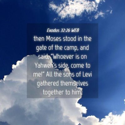 Picture 04 - Exodus 32:26 WEB - then Moses stood in the gate of the camp, and - Bible Verse Picture