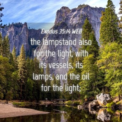 Picture 04 - Exodus 35:14 WEB - the lampstand also for the light, with its - Bible Verse Picture